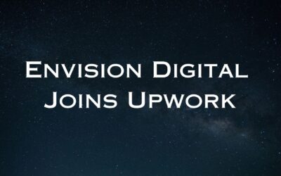 Why Envision Digital Joined Upwork